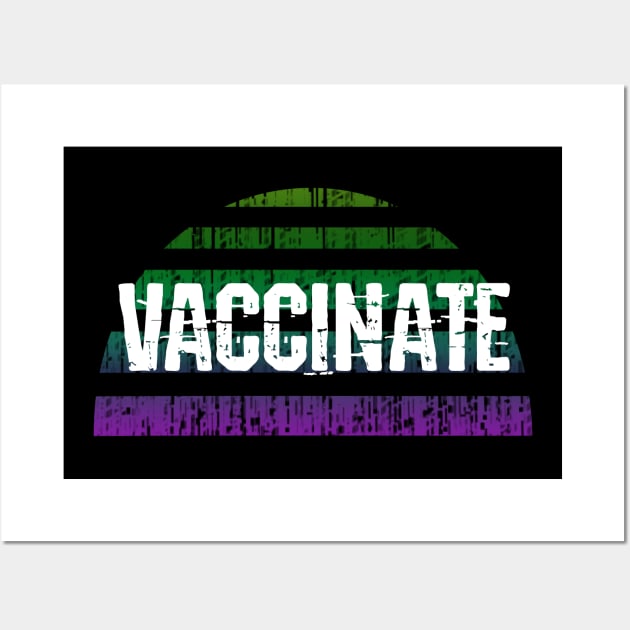 Vaccinate. I have vaccinated against coronavirus. Fight covid. Get a vaccine. Pro vaccines. Wall Art by BlaiseDesign